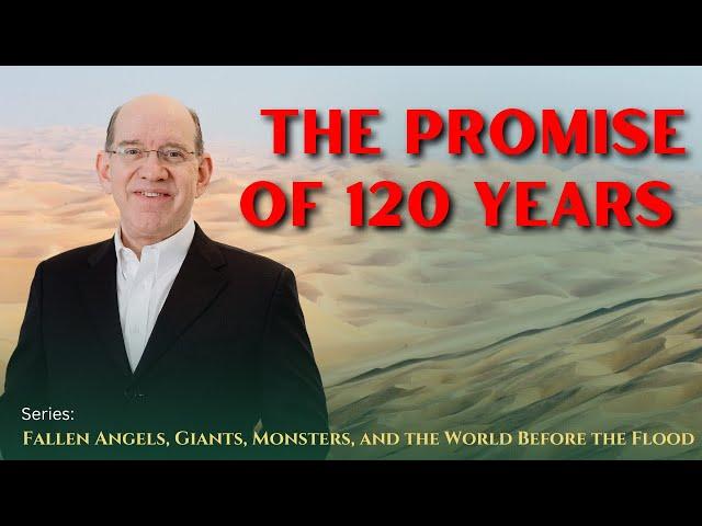 The Promise of 120 Years — Rick Renner