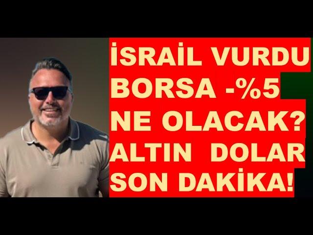 Borsa -%5 | Altın ve | Dolar son durum   CANLI PİYASA!! SON DAKİKA
