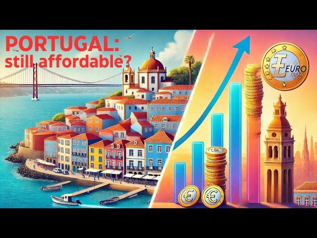 Why Portugal Is Still Affordable (2024)