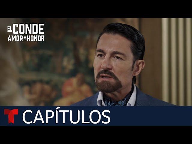 El Conde | Capítulo 54: Añoranza | Telemundo