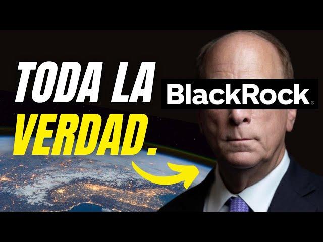 ¿Es BlackRock la Compañía Más Poderosa y Dueña Del Mundo? (QUE NO TE ENGAÑEN) Idea de Inversión