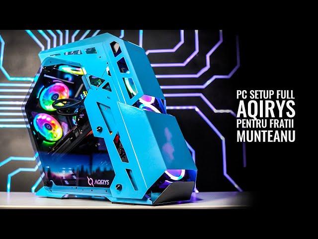 Am facut un FULL PC SETUP AQIRYS pentru fratii Munteanu