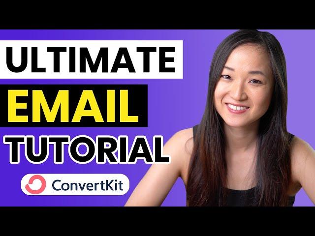 CONVERTKIT TUTORIAL 2025 Ultimate Email Marketing Guide for Beginners