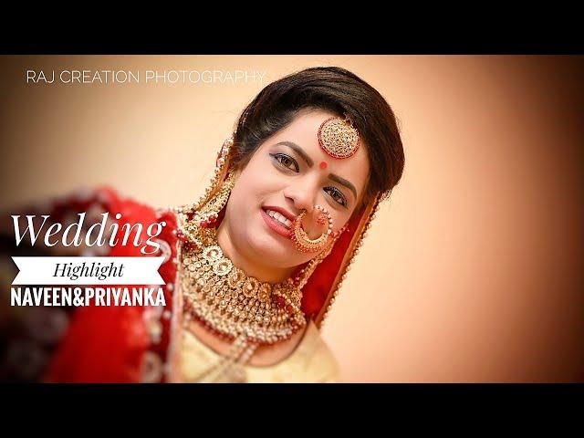 Cinematic Wedding Highlight 2020 || Sweet Couple Priyanka & Naveen   || Raj Creation Photography