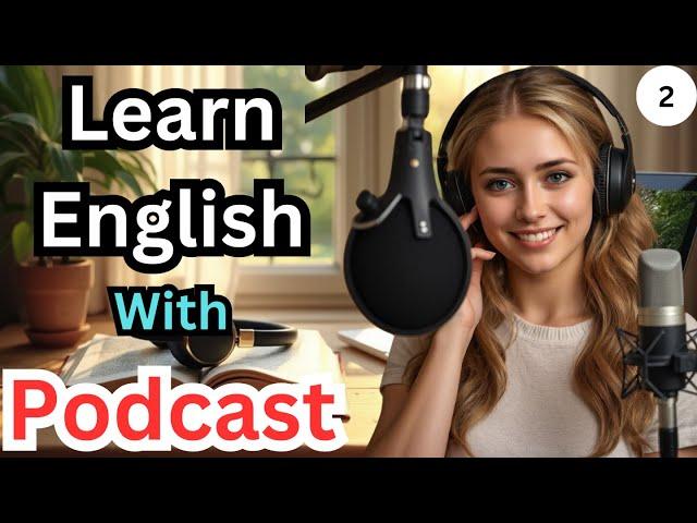 Memorizing New Words | Learn English With Podcast | Improve Your English | Ep 2