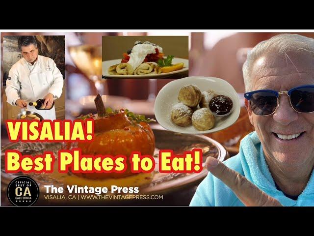 Visalia Best Places to Eat! Food Getaways near Sequoia National Park