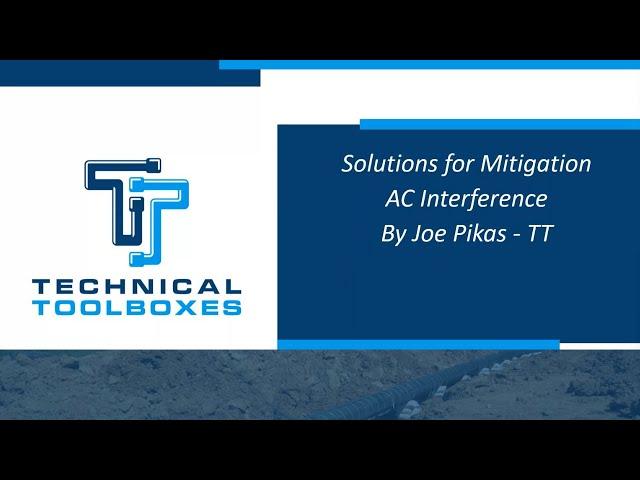 Solutions for Mitigation: AC Interference with Joe Pikas and Technical Toolboxes