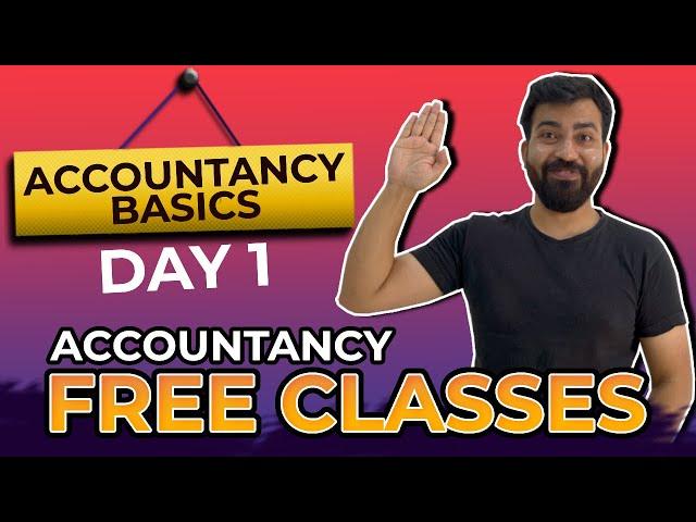 DAY 01 | Accountancy - Basics | Free Classes For Class 12th | Commerce Baba 2021