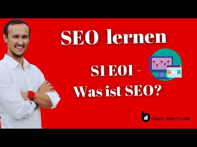 Was ist SEO und wie funktioniert es? SEO Tutorial S1 E01