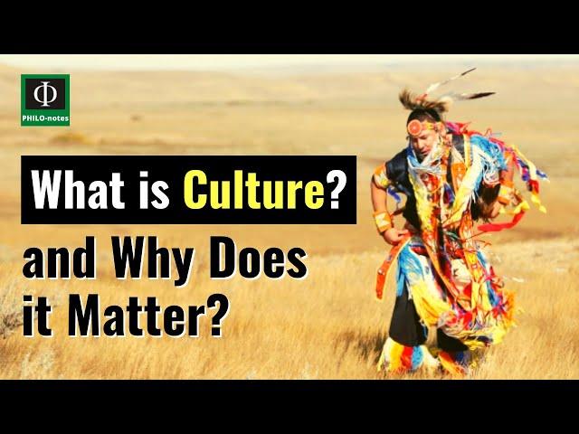 What is Culture and Why does it Matter?