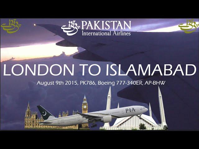 FLIGHT REPORT PIA Pakistan International Airlines, London To Islamabad, Boeing 777-340ER, PK786