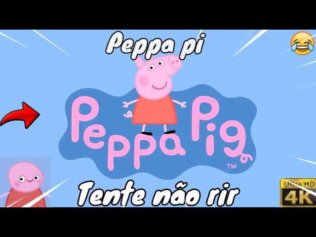 Peppa pig da zueira_ Compilado 8 Minutos_ (Tente não rir )