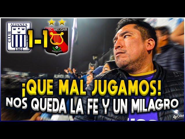 Alianza Lima 1-1 Melgar 2024| Reaccion desde MATUTE |Se nos aleja EL CLAUSURA pero NO PERDAMOS LA FE