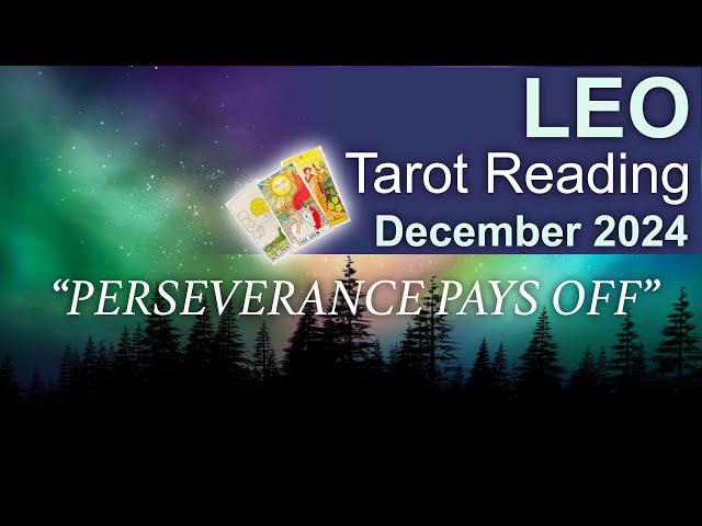 LEO TAROT READING "A POSITIVE OUTCOME THROUGH PERSEVERANCE LEO" December 2024 #December2024 #leo