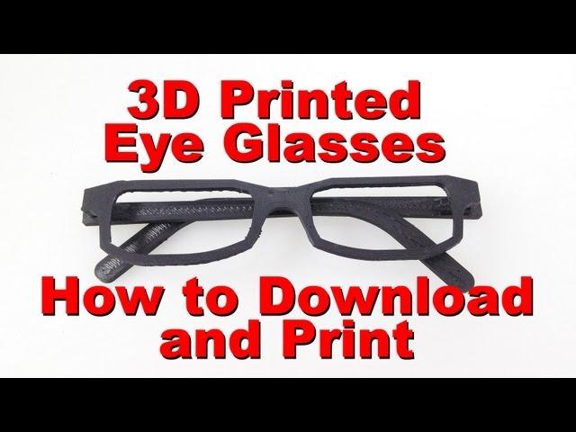 3D Printing Eye Glasses