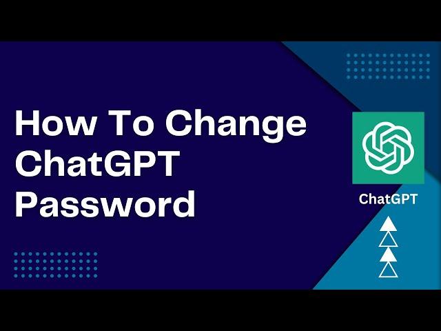 How To Change ChatGPT Account Password