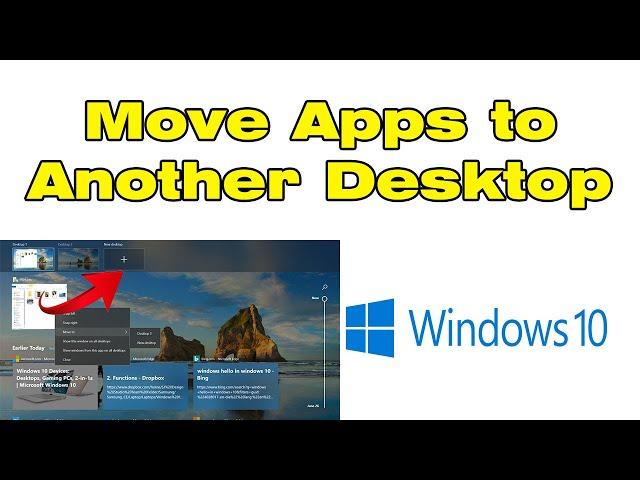 How to Move Application to Another Desktop Windows 10