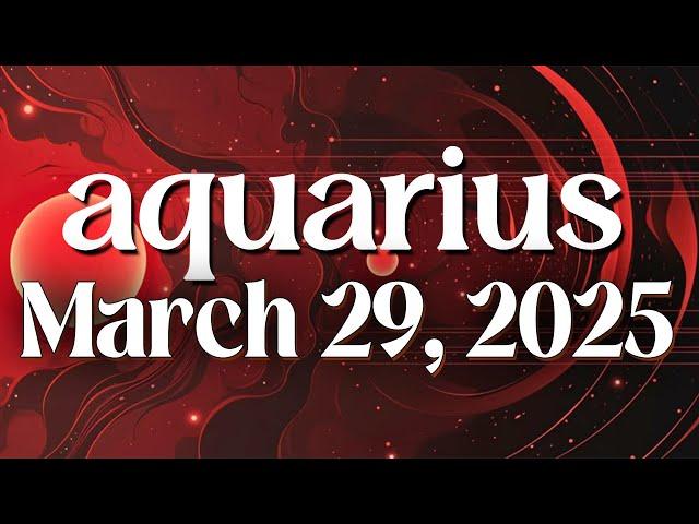 AQUARIUS TODAY ︎ COME BACK TO YOU!!️ MY GOD WHAT A MIRACLE!!️️ TODAY'S HOROSCOPE March 29, 2025