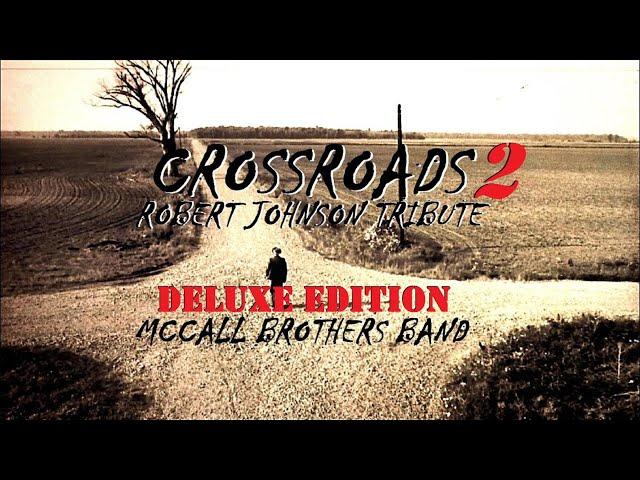 Crossroads 2 (Robert Johnson Tribute)