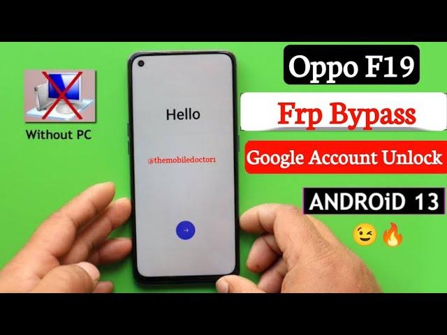 Oppo F19 Frp Bypass | Google Account Unlock Without Pc | Android 13 Latest Security 