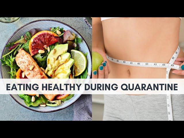 Clean Eating Tips While Quarantined or Isolated