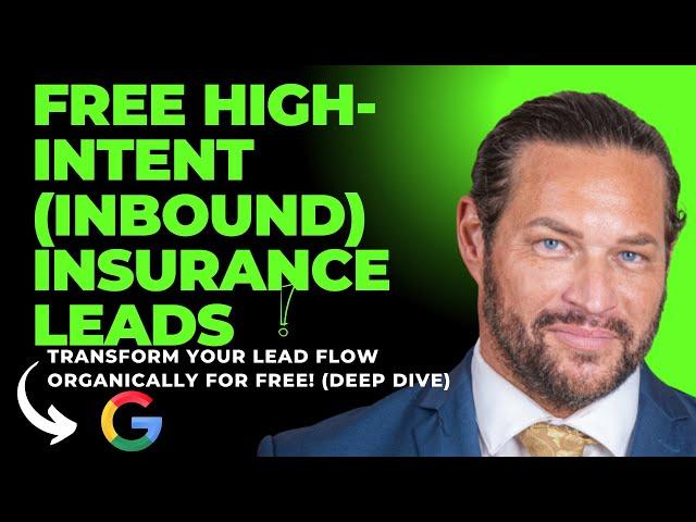 Insurance Lead Generation: How I Get FREE Inbound High-Intent LIFE, Health, FEX & Medicare Leads