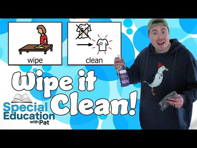 WIPE IT CLEAN! Educational Video for Students with Autism & Intellectual Disabilities (w/Boardmaker)