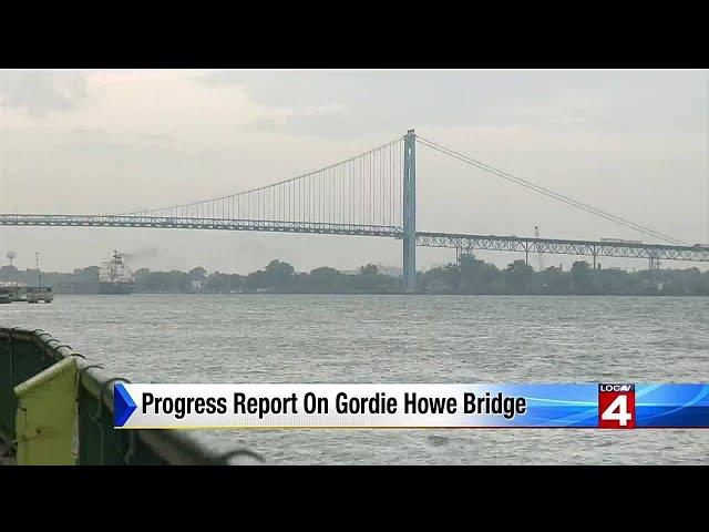 Progress report on Gordie Howe Bridge