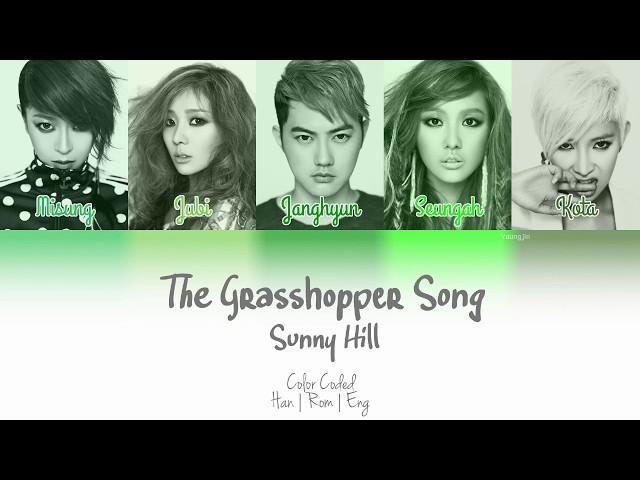 Sunny Hill (써니힐) - The Grasshopper Song (베짱이 찬가) [Color Coded | Han | Rom | Eng]