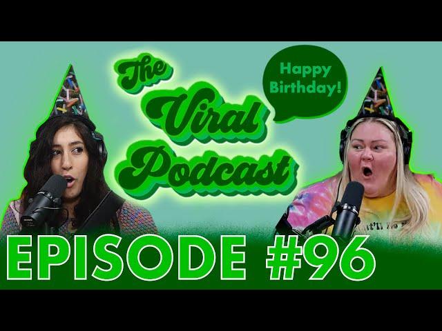 The Viral Podcast Ep. 96