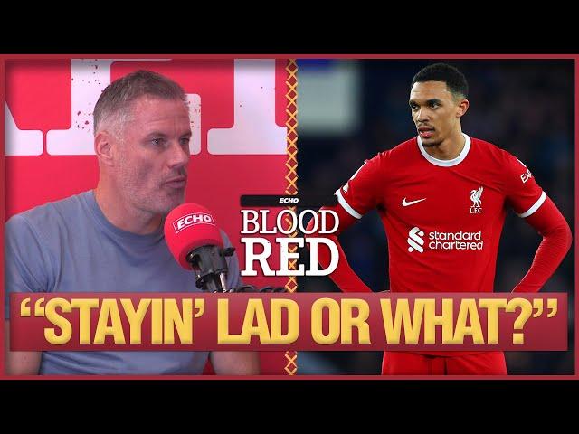 "STAYIN' LAD OR WHAT?" - Jamie Carragher discusses Trent Alexander-Arnold's Liverpool future!