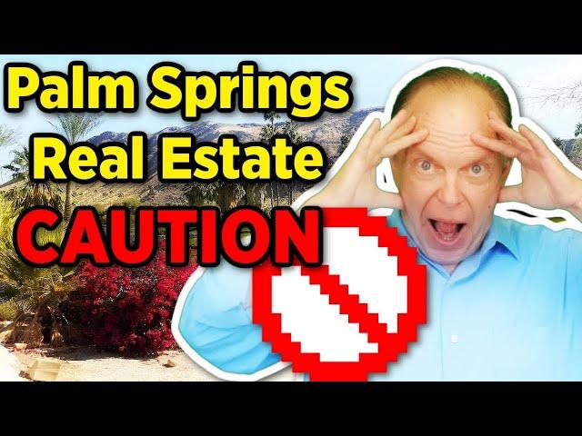 Palm Springs Before You Buy Real Estate - 4 Things to Know