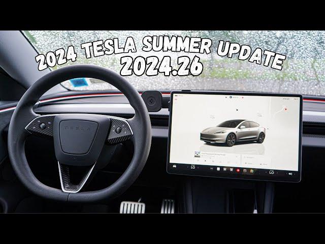 The 2024.26 Tesla Summer Update For The 2024 Tesla Model 3!