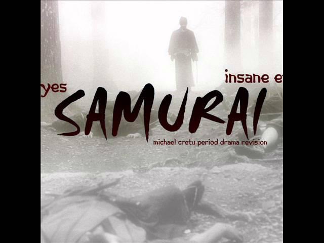 Insane Eyes - Samurai (michael cretu period drama revision)