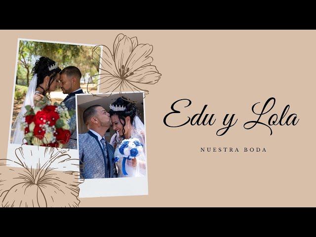 Tráiler Boda Edu y Lola by Dreams Alicia