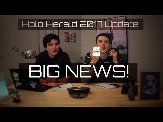 The Holo Herald 2017 Update! | Big News