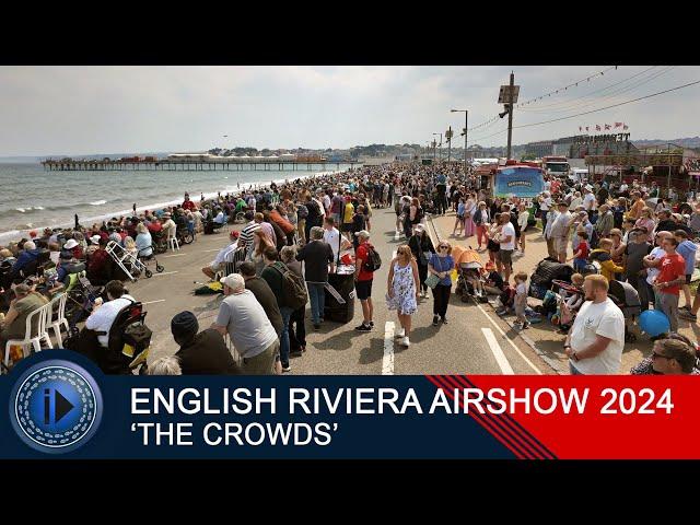 ENGLISH RIVIERA AIRSHOW 2024 - THE Crowds. Paignton, Devon.