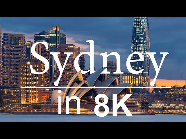 Sydney in 8K ULTRA HD - Heaven of Australia (60 FPS)