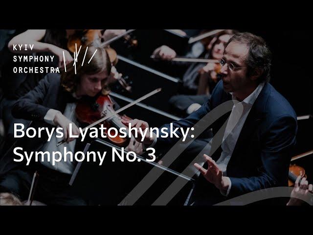 Borys Lyatoshynsky: Symphony No. 3 “Peace will defeat war” – Kyiv Symphony Orchestra, Luigi Gaggero