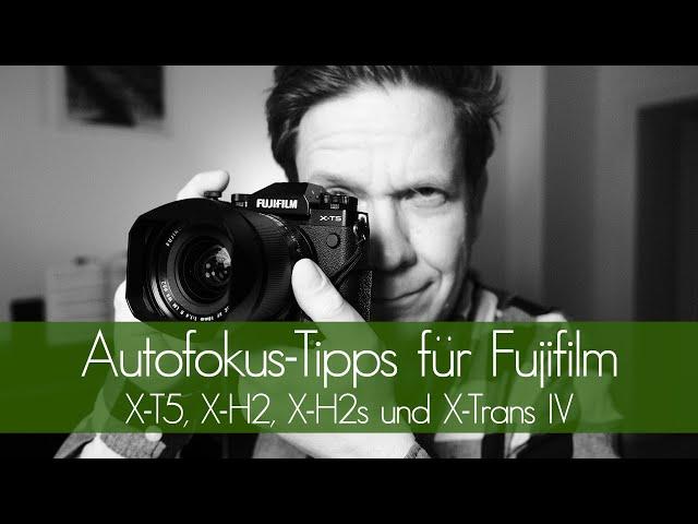 Autofocus Tips for Fujifilm: X-T5, XH2, XH2s and X-Trans IV (with English subtitles)