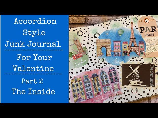 Accordion Style Junk Journal | For Your Valentine | Part 2 - The Inside | Super Easy | Step by Step