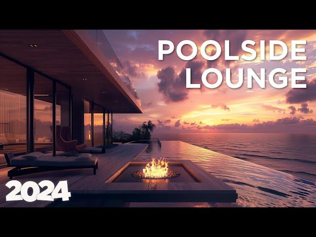 Poolside Lounge 2024 - Summer Pool Vibes 