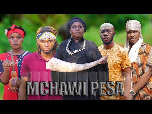 MCHAWI PESA FULL MOVIE