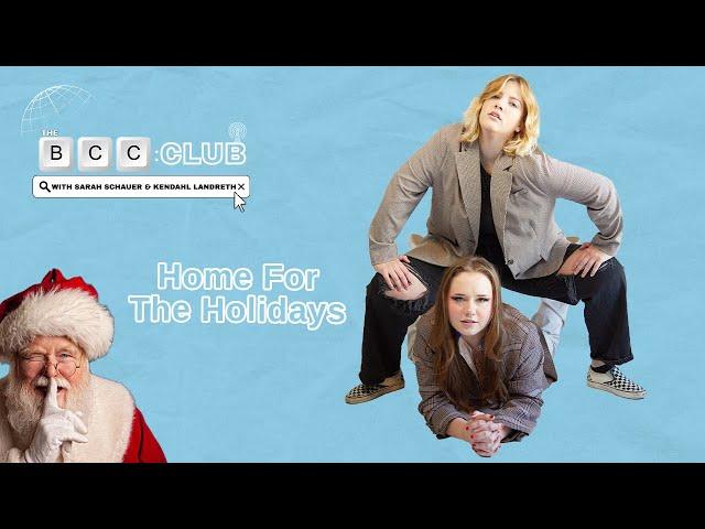 95: Home For The Holidays | The BCC Club Podcast