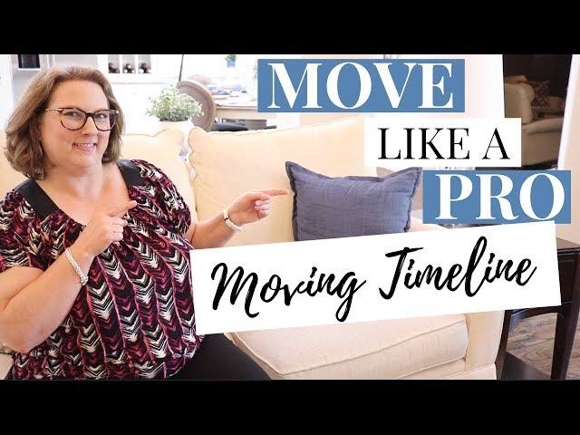 HOW TO HAVE A LOW STRESS MOVE | MOVING TIMELINE | MOVE LIKE A PRO SERIES:  PART 3