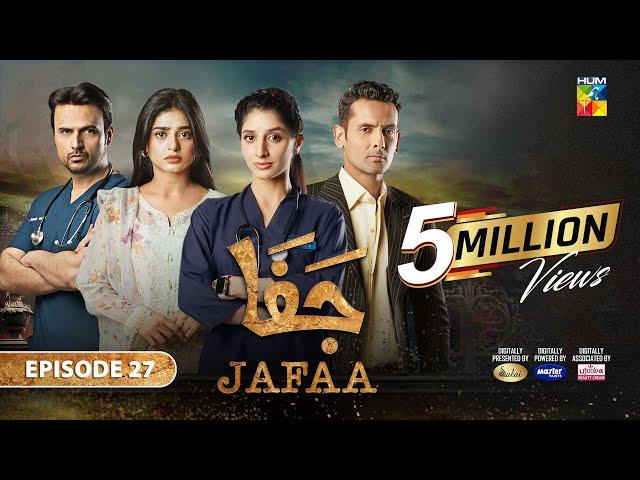 Jafaa - Ep 27 [CC] - 22nd Nov 2024 - Sponsored By Salai, Masterpaints & Ujooba Beauty Cream - HUM TV