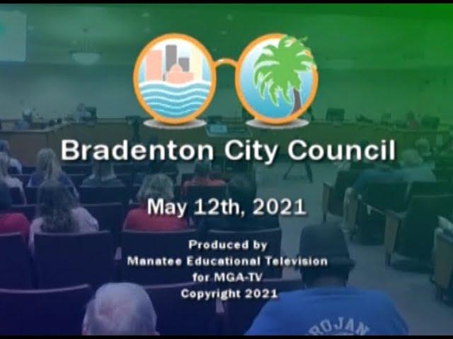 Bradenton City Council Meeting, May 12, 2021