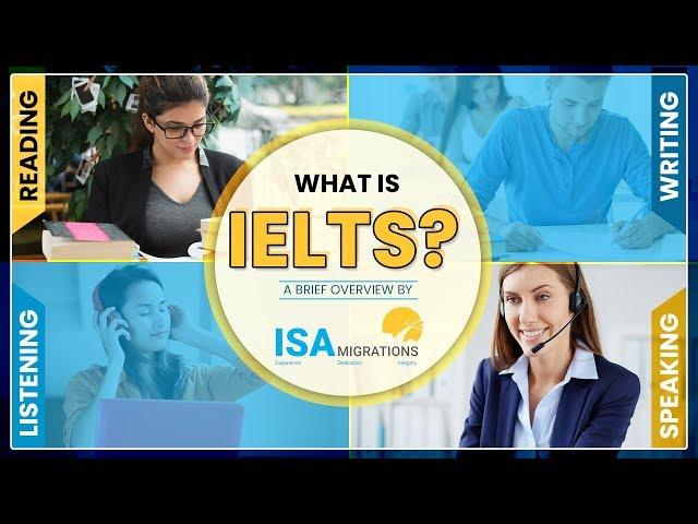 What is IELTS? A Brief Overview by ISA Migrations