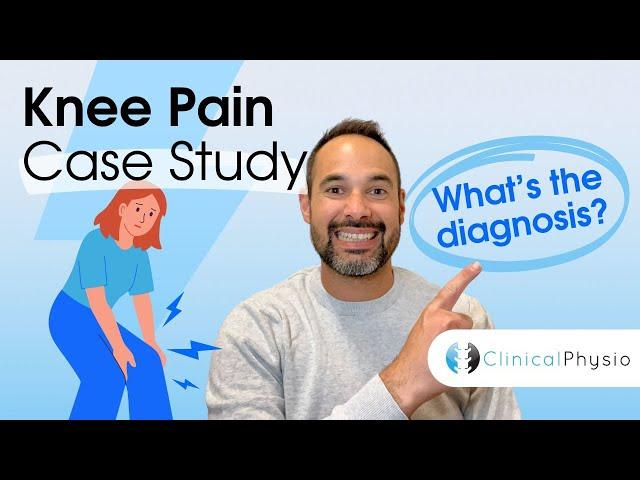 Knee Pain Case Study | Expert Physio Review