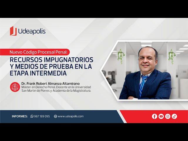 Recursos Impugnatorios y Medios de Prueba en la Etapa Intermedia | Frank Robert Almanza Altamirano